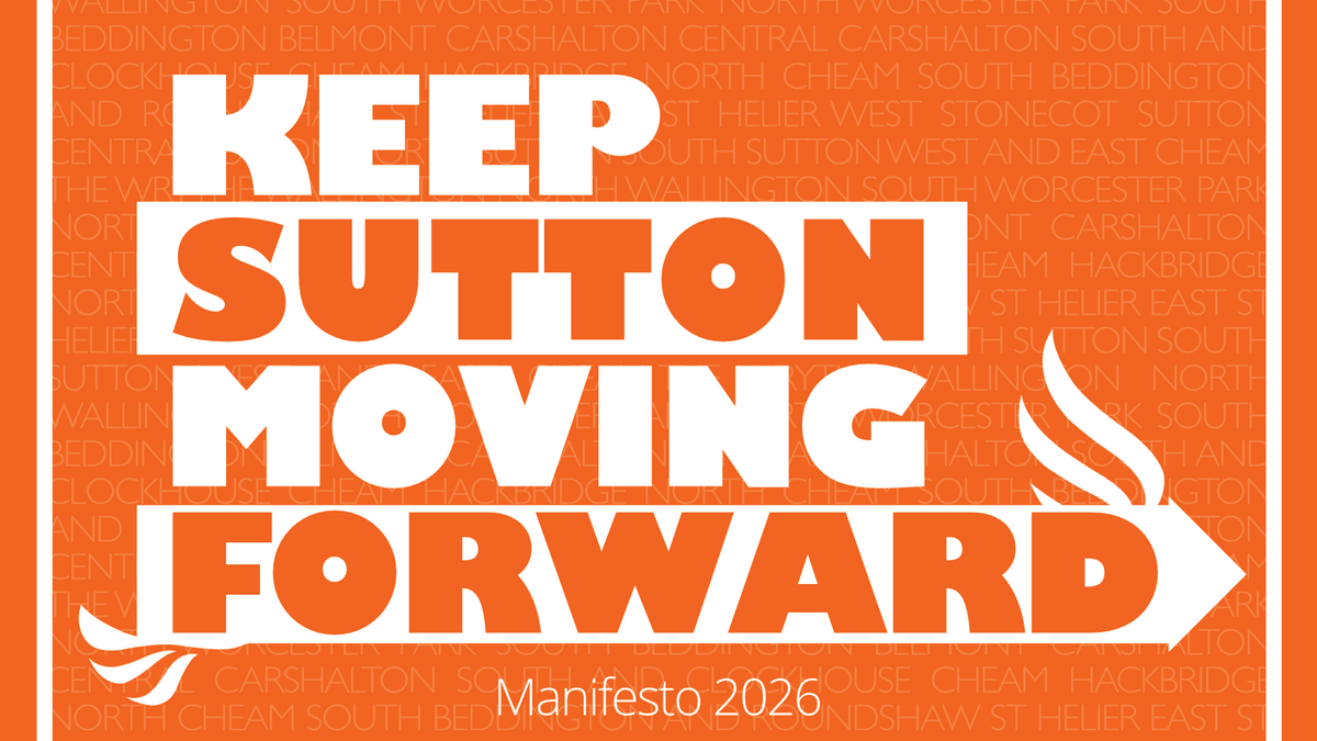 Sutton Lib Dems unveil 2026 election manifesto with promise to “Keep ...